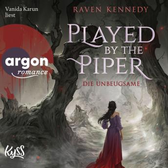 [German] - Played by the Piper - Die Unbeugsame - Pied-Piper-Dilogie, Band 1 (Ungekürzte Lesung) German Edition