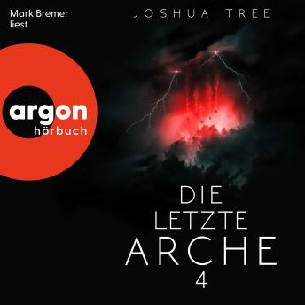 [German] - Die letzte Arche 4 - Dunkelheit, Band 4 (Ungekürzte Lesung)