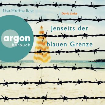 [German] - Jenseits der blauen Grenze (Ungekürzte Lesung)