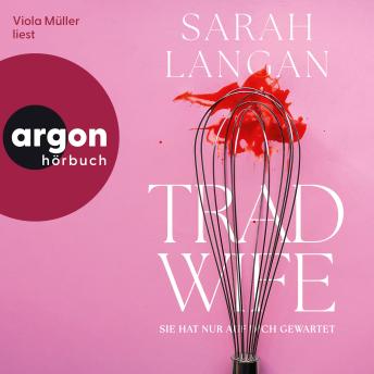 [German] - Trad Wife - Sie hat nur auf dich gewartet (Ungekürzte Lesung) German Edition