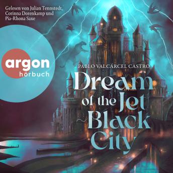 [German] - Dream of the Jet-Black City - Nightmares of Onyxia, Band 1 (Ungekürzte Lesung) German Edition