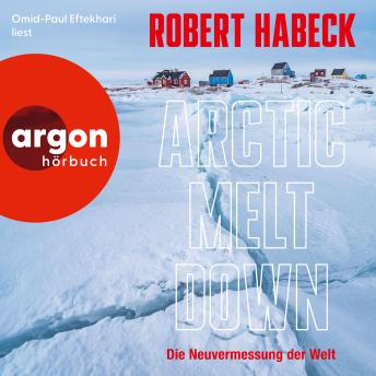 [German] - Arctic Meltdown: Die Neuvermessung der Welt