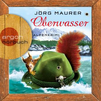 [German] - Oberwasser - Kommissar Jennerwein ermittelt, Band 4 (Gekürzt)