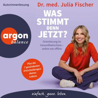 [German] - 'Was stimmt denn jetzt?' - Orientierung im Gesundheitschaos - online wie offline (Ungekürzte Lesung)