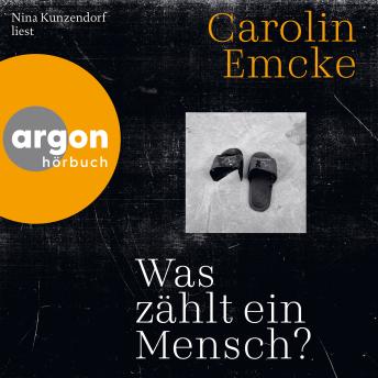 [German] - Was zählt ein Mensch? (Ungekürzte Lesung)
