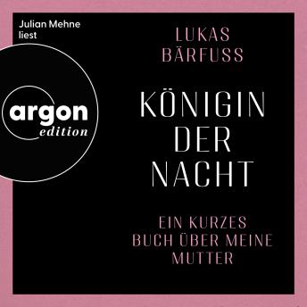 [German] - Königin der Nacht: Ein kurzes Buch über meine Mutter | Nominiert für den Schweizer Buchpreis 2026