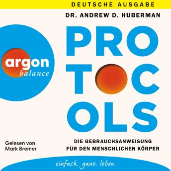 [German] - Protocols - Die Gebrauchsanweisung für den menschlichen Körper (Ungekürzte Lesung) German ediiton