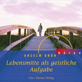 [German] - Lebensmitte als geistliche Aufgabe