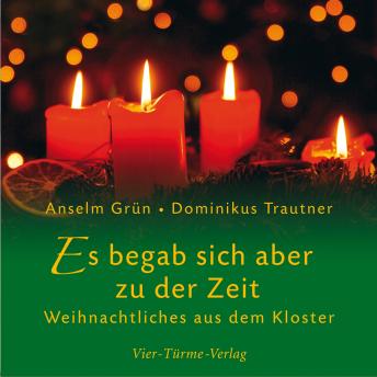 [German] - Es begab sich aber zu der Zeit: Weihnachtliches aus dem Kloster