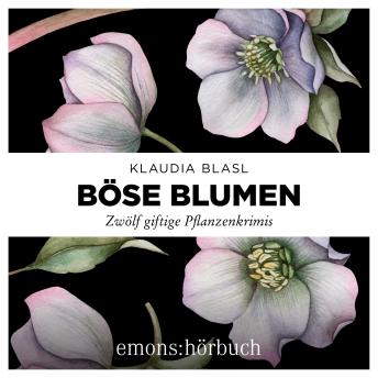 [German] - Böse Blumen: Zwölf giftige Pflanzenkrimis