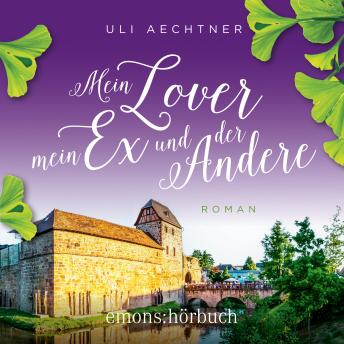 [German] - Mein Lover, mein Ex und der Andere (Ungekürzt)