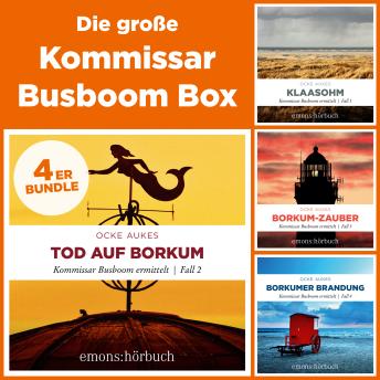 [German] - Die große Kommissar Busboom Box-Klaasohm, Tod auf Borkum, Borkum-Zauber, Borkumer Brandung - Kommissar Busboom ermittelt (Ungekürzt)