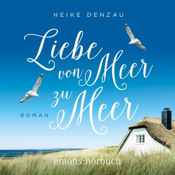 [German] - Liebe von Meer zu Meer (Ungekürzt)