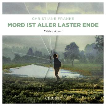 [German] - Mord ist aller Laster Ende - Oda Wagner, Christine Cordes, Band 1 (Ungekürzt)