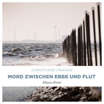 [German] - Mord zwischen Ebbe und Flut - Oda Wagner, Christine Cordes, Band 5 (Ungekürzt)