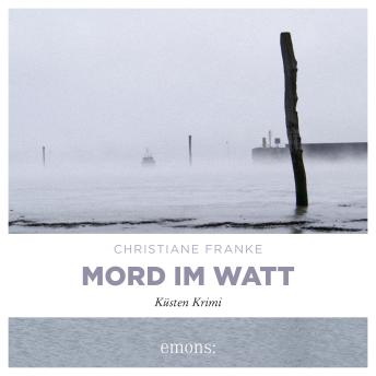 [German] - Mord im Watt - Oda Wagner, Christine Cordes, Band 2 (Ungekürzt)