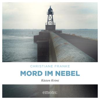 [German] - Mord im Nebel - Oda Wagner, Chistine Cordes, Band 4 (Ungekürzt)