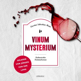 [German] - Vinum Mysterium - Julius Eichendorff - Kulinarischer Kriminalroman, Band 4 (Ungekürzt)