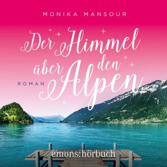 [German] - Der Himmel über den Alpen (Ungekürzt)