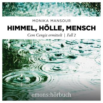 [German] - Himmel, Hölle, Mensch - Cem Cengiz ermittelt, Fall 1 (Ungekürzt)