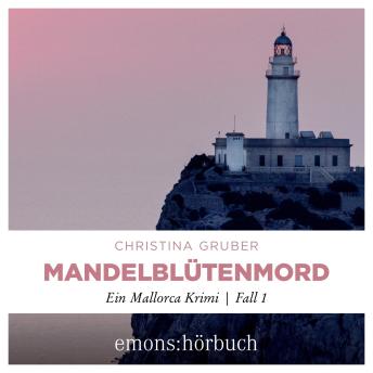 [German] - Mandelblütenmord - Mallorca Krimi (Ungekürzt)