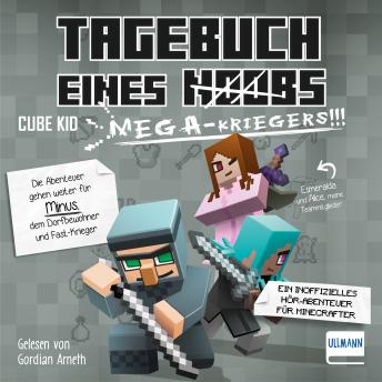 [German] - Tagebuch eines Mega-Kriegers: Ein inoffizielles Hör-Abenteuer für Minecrafter