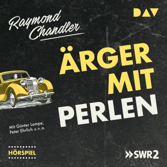 Ärger mit Perlen (Hörspiel), Audio book by Raymond Chandler