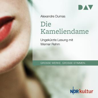 Die Kameliendame (Ungekürzt), Audio book by Alexandre Dumas