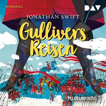 Gullivers Reisen (Hörspiel), Audio book by Jonathan Swift