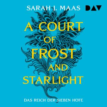 [German] - A Court of Frost and Starlight - Das Reich der sieben Höfe, Teil 4 (ungekürzt) German Edition