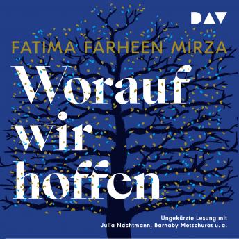 Download Worauf wir hoffen (Ungekürzt) by Fatima Farheen Mirza