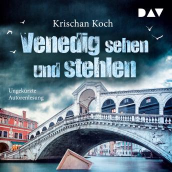 [German] - Venedig sehen und stehlen (ungekürzt)