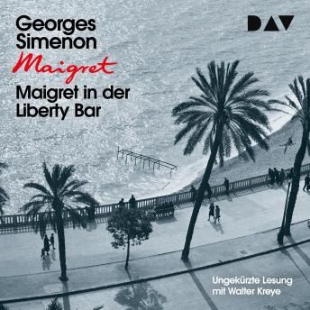 Maigret in der Liberty Bar (Ungekürzt), Audio book by Georges Simenon