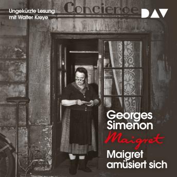 [German] - Maigret amüsiert sich (Ungekürzt)