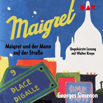 [German] - Maigret und der Mann auf der Straße (Ungekürzt)