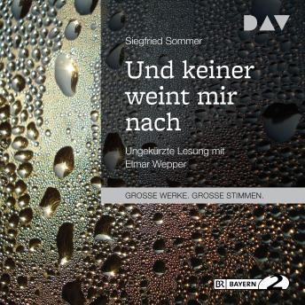 [German] - Und keiner weint mir nach (Ungekürzt)