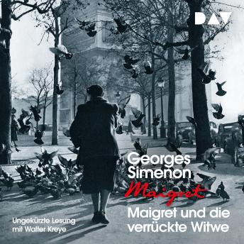 [German] - Maigret und die verrückte Witwe (Ungekürzt)