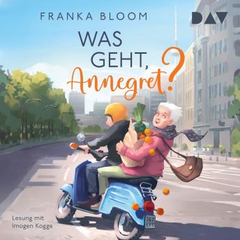 Download Was geht, Annegret? (Ungekürzt) by Franka Bloom
