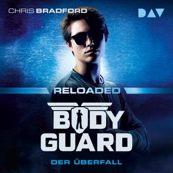 Chris Bradford presents [German] - Der Überfall - Bodyguard Reloaded, Band 2 (Ungekürzt)[German] - Der Überfall - Bodyguard Reloaded, Band 2 (Ungekürzt) episode artwork