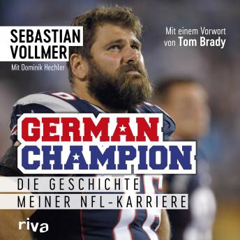[German] - German Champion: Die Geschichte meiner NFL-Karriere