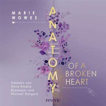 [German] - Anatomy of a Broken Heart: Roman | Für Fans von Grey's Anatomy und Chicago Fire | Slow Burn, Forced Proximity und Childhood Friends to Lovers im Rettungsdienst