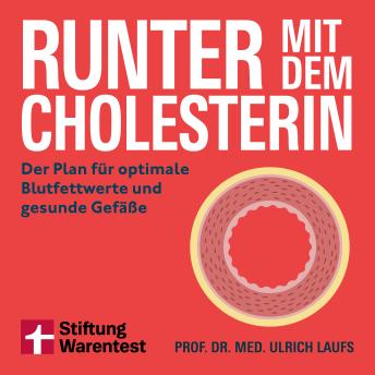 [German] - Runter mit dem Cholesterin: Der Plan für optimale Blutfettwerte und gesunde Gefäße