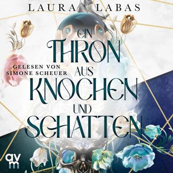 [German] - Ein Thron aus Knochen und Schatten: Roman | New-Adult-Fantasy mit Dämonen