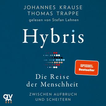 [German] - Hybris: Die Reise der Menschheit: Zwischen Aufbruch und Scheitern