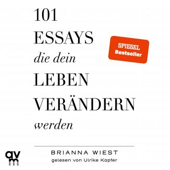 [German] - 101 Essays, die dein Leben verändern werden