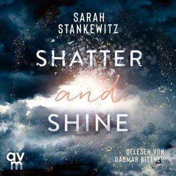 [German] - Shatter and Shine: Faith-Reihe 2