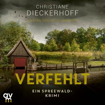[German] - Verfehlt: Ein Spreewald-Krimi (Ermittlungen im Spreewald 2)