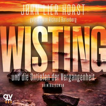 [German] - Wisting und die Untiefen der Vergangenheit: Wistings schwierigste Fälle 3