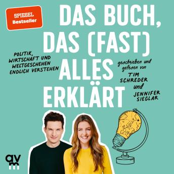 [German] - Das Buch, das (fast) alles erklärt: Politik, Wirtschaft und Weltgeschehen endlich verstehen