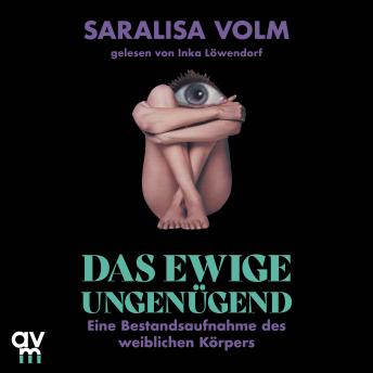 [German] - Das ewige Ungenügend: Eine Bestandsaufnahme des weiblichen Körpers